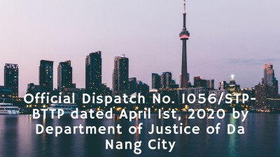 Official Dispatch No. 1056/STP-BTTP dated April 1st, 2020 by Department of Justice of Da Nang City