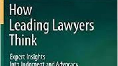 HOW LEADING LAWYERS THINK: EXPERT INSIGHTS INTO JUDGMENT AND ADVOCACY - RANDALL KISER