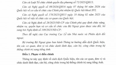 THÔNG TƯ 05/2026/TT-BNG HƯỚNG DẪN DỊCH QUỐC HIỆU, TÊN CÁC CƠ QUAN, ĐƠN VỊ, CÁC CHỨC DANH LÃNH ĐẠO, CÁN BỘ, CÔNG CHỨC TRONG HỆ THỐNG CHÍNH TRỊ SANG TIẾNG ANH