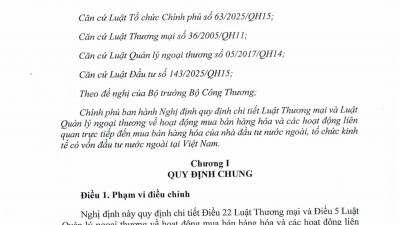 NGHỊ ĐỊNH 342/2026/NĐ-CP QUY ĐỊNH CHI TIẾT LUẬT THƯƠNG MẠI VÀ LUẬT QUẢN LÝ NGOẠI THƯƠNG VỀ HOẠT ĐỘNG MUA BÁN HÀNG HOÁ VÀ HOẠT ĐỘNG LIÊN QUAN TRỰC TIẾP ĐẾN MUA BÁN HÀNG HOÁ CỦA NHÀ ĐẦU TƯ NƯỚC NGOÀI, TỔ CHỨC KINH TẾ CÓ VỐN ĐẦU TƯ NƯỚC NGOÀI TẠI VIỆT NAM
