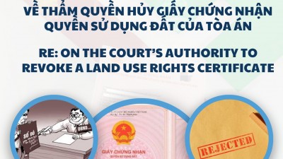 ÁN LỆ SỐ 90/2026/AL VỀ THẨM QUYỀN HỦY GIẤY CHỨNG NHẬN QUYỀN SỬ DỤNG ĐẤT CỦA TÒA ÁN / CASE LAW NO. 90/2026/AL RE: ON THE COURT’S AUTHORITY TO REVOKE A LAND USE RIGHTS CERTIFICATE