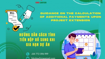 HƯỚNG DẪN CÁCH TÍNH TIỀN NỘP BỔ SUNG KHI GIA HẠN DỰ ÁN / GUIDANCE ON THE CALCULATION OF ADDITIONAL PAYMENTS UPON PROJECT EXTENSION