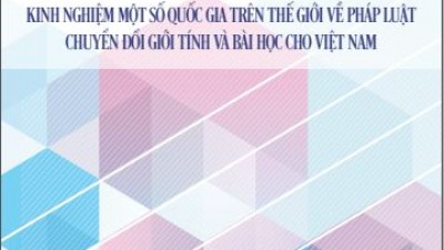 KINH NGHIỆM MỘT SỐ QUỐC GIA TRÊN THẾ GIỚI VỀ PHÁP LUẬT CHUYỂN ĐỔI GIỚI TÍNH VÀ BÀI HỌC CHO VIỆT NAM (PGS, TS. Vũ Công Giao)