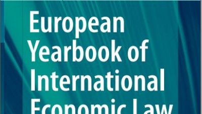 European Yearbook of International Economic Law 2017 (Edited by Marc Bungenberg, Markus Krajewski, Christian Tams, Jorg Philipp Terhechte, Andreas R. Ziegler)