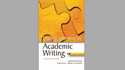 Finding your way in academic writing (Elizabeth Henning,Sarah Gravett, Wilhelm van Rensburg)