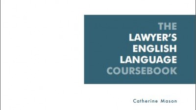 The Lawyer's English Language Coursebook - Catherine Mason