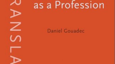 Translation as a Profession - Daniel Gouadec