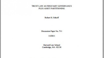 Trust Law as Fiduciary Governance Plus Asset Partitioning (Robert H. Sitkoff)