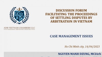 DISCUSSION FORUM FACILITATING THE PROCEEDINGS OF SETTLING DISPUTES BY ARBITRATION IN VIETNAM