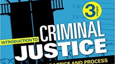 INTRODUCTION TO CRIMINAL JUSTICE: PRACTICE AND PROCESS - KENNETH J. PEAK