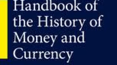 HANDBOOK OF THE HISTORY OF MONEY AND CURRENCY