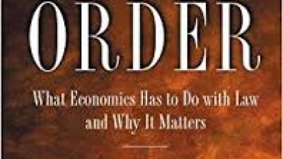 LAW’S ORDER: WHAT ECONOMICS HAS TO DO WITH LAW AND WHY IT MATTERS (David D.Friedman)