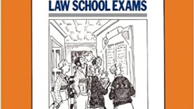 HOW TO DO YOUR BEST ON LAW SCHOOL EXAMS - JOHN DELANEY