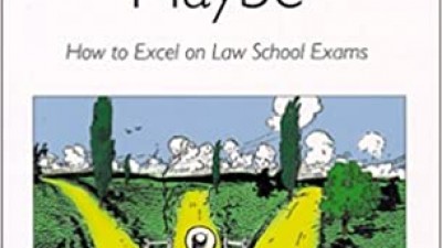 GETTING TO MAYBE: HOW TO EXCEL ON LAW SCHOOL EXAMS - RICHARD MICHAEL FISCHL, JEREMY PAUL