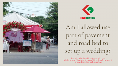 Am I allowed use part of pavement and road bed to set up a wedding?