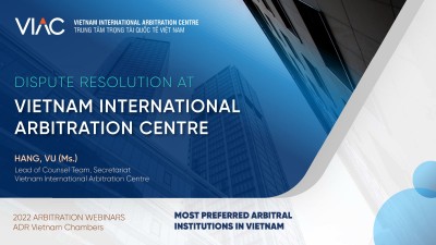 DISPUTE RESOLUTION AT VIETNAM INTERNATIONAL ARBITRATION CENTRE
