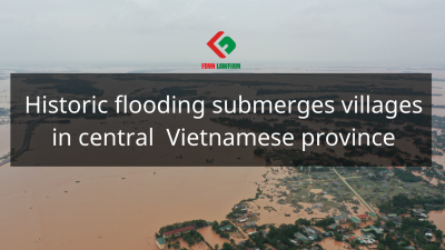 Historic flooding submerges villages in central Vietnamese province