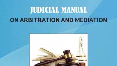 JUDICIAL MANUAL ON ARBITRATION AND MEDIATION