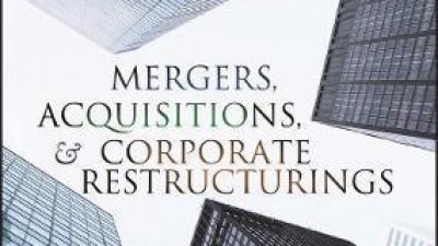 Mergers, Acquisitions, and Corporate Restructurings