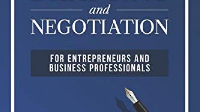 CONTRACT DRAFTING AND NEGOTIATION FOR ENTREPRENEURS AND BUSINESS PROFESSIONALS - PAUL A. SWEGLE