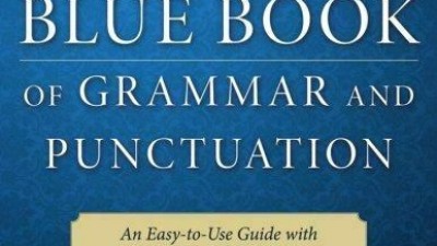 THE BLUE BOOK OF GRAMMAR AND PUNCTUATION – JANE STRAUS, LESTER KAUFMAN AND TOM STERN 