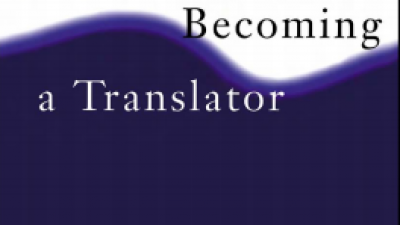 BECOMING A TRANSLATOR: AN ACCELERATED COURSE – DOUGLAS ROBINSON