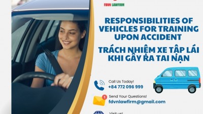 TRÁCH NHIỆM XE TẬP LÁI KHI GÂY RA TAI NẠN / RESPONSIBILITIES OF VEHICLES FOR TRAINING UPON ACCIDENT