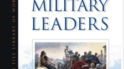 World Military Leaders: A Biographical Dictionary (Mark GrossMan)