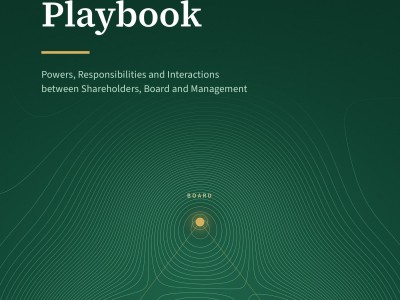 THE CORPORATE GOVERNANCE PLAYBOOK: POWERS, RESPONSIBILITES AND INTERACTIONS BETWEEN SHAREHOLDERS, BOARD AND MANAGEMENT BY HERMAN, HENRY & DOMINIC