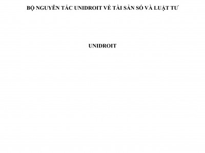  (BẢN TIẾNG VIỆT) BỘ NGUYÊN TẮC UNIDROIT VỀ TÀI SẢN SỐ VÀ LUẬT TƯ QUỐC TẾ 2023 / UNIDROIT PRINCIPLES ON DIGITAL ASSETS AND PRIVATE LAW 2023
