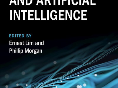 THE CAMBRIDGE HANDBOOK OF PRIVATE LAW AND ARTIFICIAL INTELLIGENCE EDITED BY ERNEST LIM AND PHILLIP MORGAN