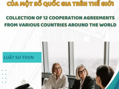 TỔNG HỢP 12 MẪU HỢP ĐỒNG HỢP TÁC CỦA MỘT SỐ QUỐC GIA TRÊN THẾ GIỚI / COLLECTION OF 12 COOPERATION AGREEMENTS FROM VARIOUS COUNTRIES AROUND THE WORLD
