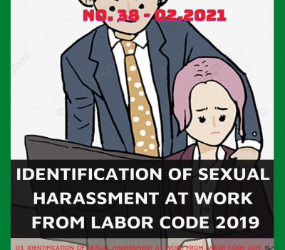 LEGAL NEWSLETTER NO. 38 - 02/2021: Identification of sexual harassment at work from labor code 2019. 