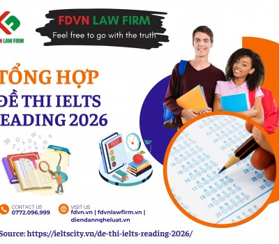 BÀI HỌC TIẾNG ANH PHÁP LÝ: TỔNG HỢP ĐỀ THI IELTS READING 2026