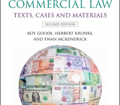 TRANSNATIONAL COMMERCIAL LAW (SECOND EDITION) BY ROY GOODE, HERBERT KRONKE AND EWAN MCKENDRICK