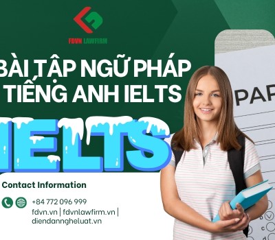 LEARNING ENGLISH WITH FDVN LAWFIRM: BÀI TẬP NGỮ PHÁP TIẾNG ANH IELTS CƠ BẢN