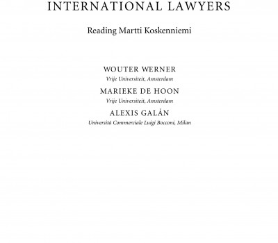 THE LAW OF INTERNATIONAL LAWYERS BY WOUTER WERNER, MARIEKE DE HOON AND ALEXIS GALÁN