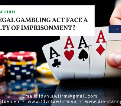 IS ILLEGAL GAMBLING ACT FACE A PENALTY OF IMPRISONMENT?