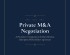 PRIVATE M&A NEGOTIATION A PRACTITIONER'S COMPANION TO THE SHARE PURCHASE, SUBSCRIPTION & SHAREHOLDER'S AGREEMENT BY HERMAN, HENRY & DOMINIC