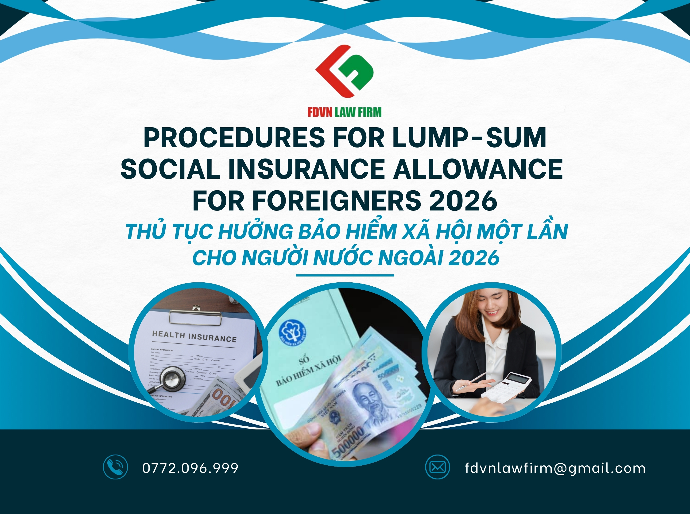 THỦ TỤC HƯỞNG BẢO HIỂM XÃ HỘI MỘT LẦN CHO NGƯỜI NƯỚC NGOÀI 2026 / PROCEDURES FOR LUMP-SUM SOCIAL INSURANCE ALLOWANCE FOR FOREIGNERS IN 2026