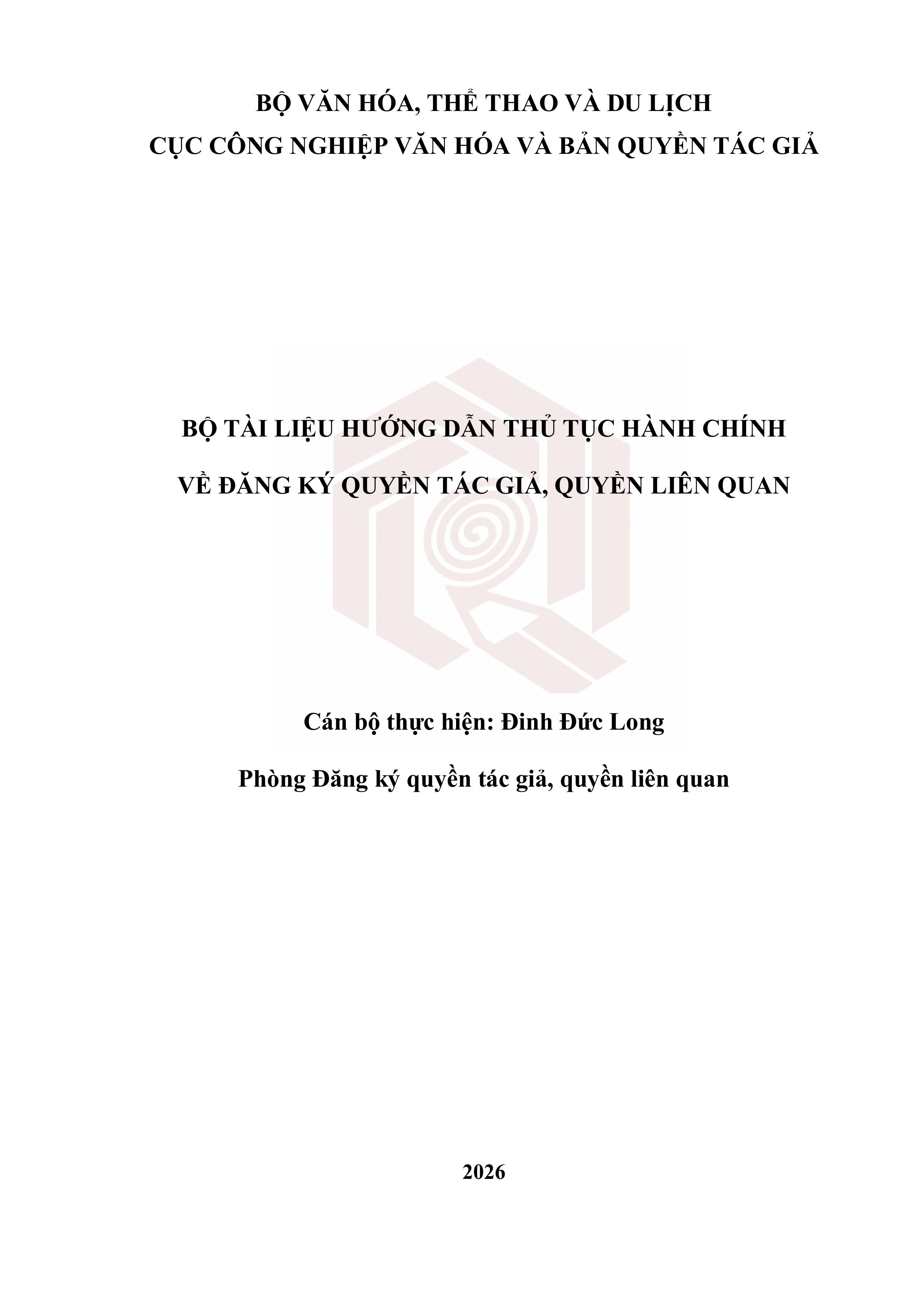 BỘ TÀI LIỆU HƯỚNG DẪN THỦ TỤC HÀNH CHÍNH VỀ ĐĂNG KÝ QUYỀN TÁC GIẢ, QUYỀN LIÊN QUAN CỦA CỤC CÔNG NGHIỆP VĂN HOÁ VÀ BẢN QUYỀN TÁC GIẢ - BỘ VĂN HOÁ, THỂ THAO VÀ DU LỊCH