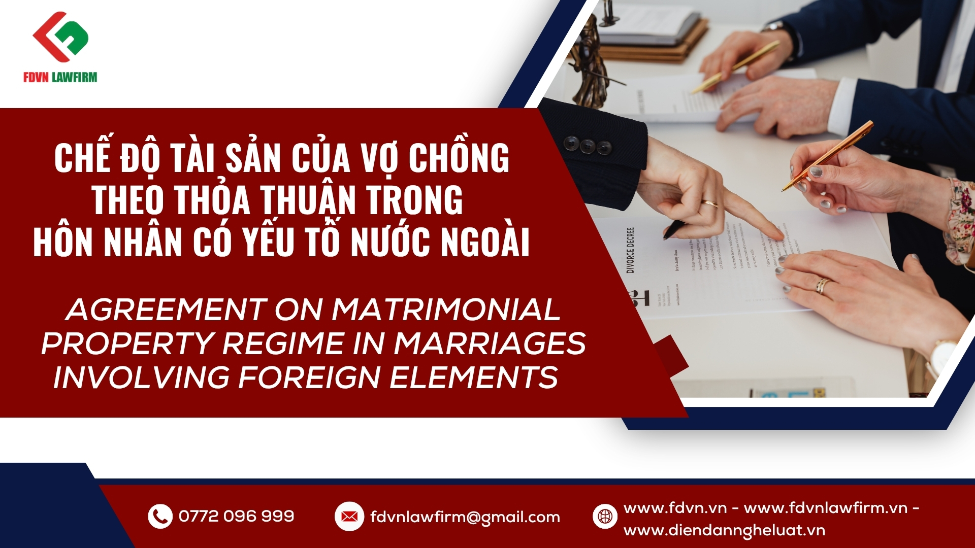 CHẾ ĐỘ TÀI SẢN CỦA VỢ CHỒNG THEO THỎA THUẬN TRONG HÔN NHÂN CÓ YẾU TỐ NƯỚC NGOÀI / AGREEMENT ON MATRIMONIAL PROPERTY REGIME IN MARRIAGES INVOLVING FOREIGN ELEMENTS
