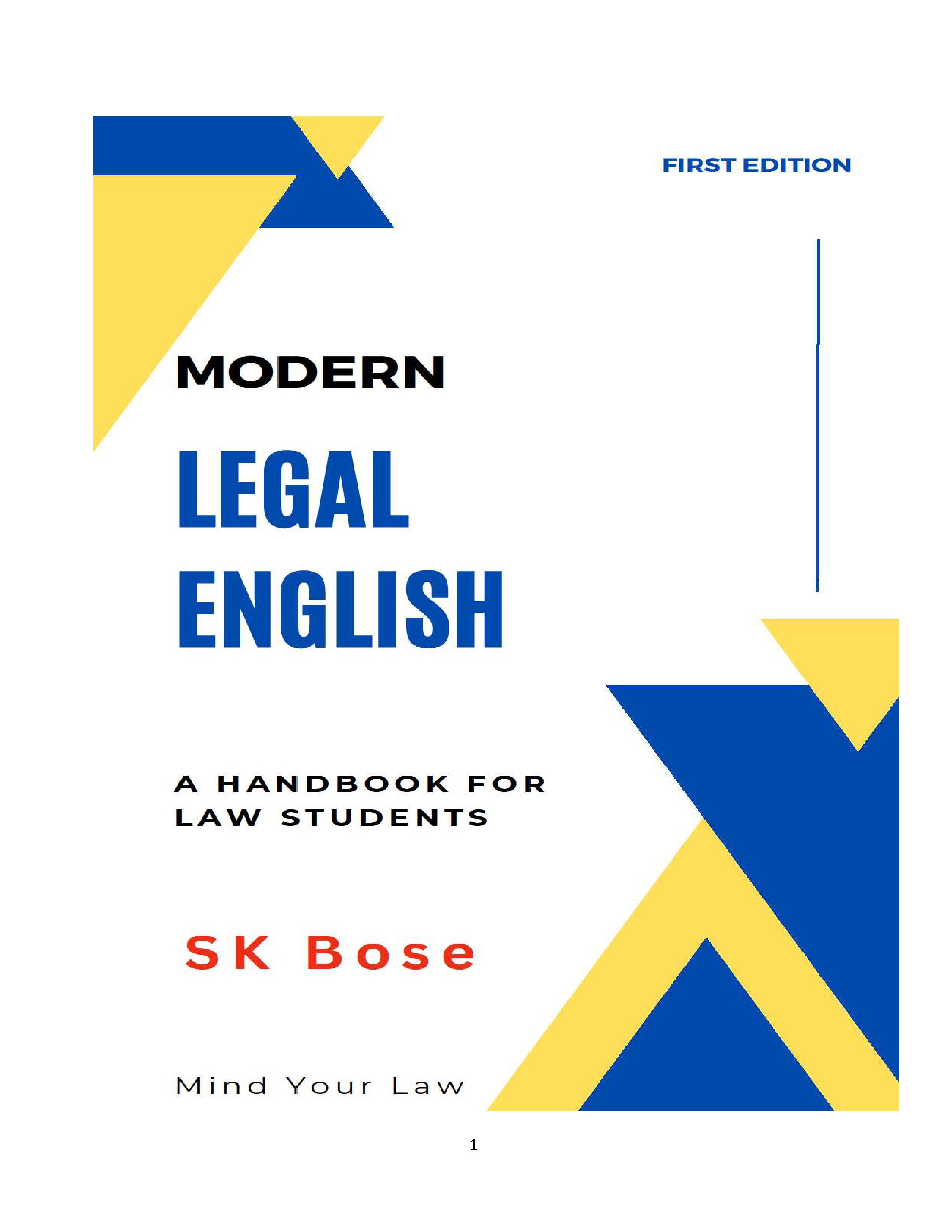 MODERN LEGAL ENGLISH: A HANDBOOK FOR LAW STUDENTS BY SK BOSE (ADVOCATE & PROFESSOR-LAW)