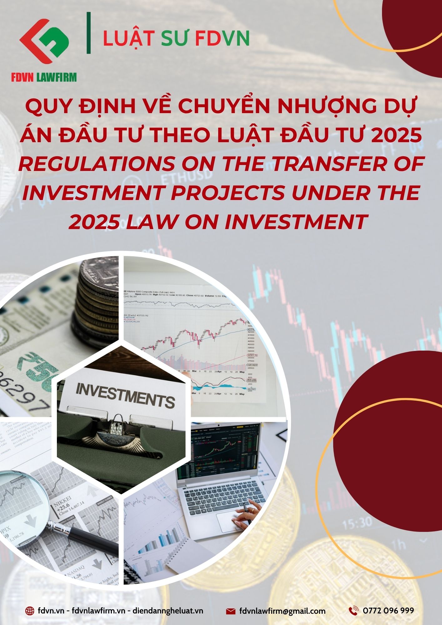 QUY ĐỊNH VỀ CHUYỂN NHƯỢNG DỰ ÁN ĐẦU TƯ THEO LUẬT ĐẦU TƯ 2025 / REGULATIONS ON THE TRANSFER OF INVESTMENT PROJECTS UNDER THE 2025 LAW ON INVESTMENT 