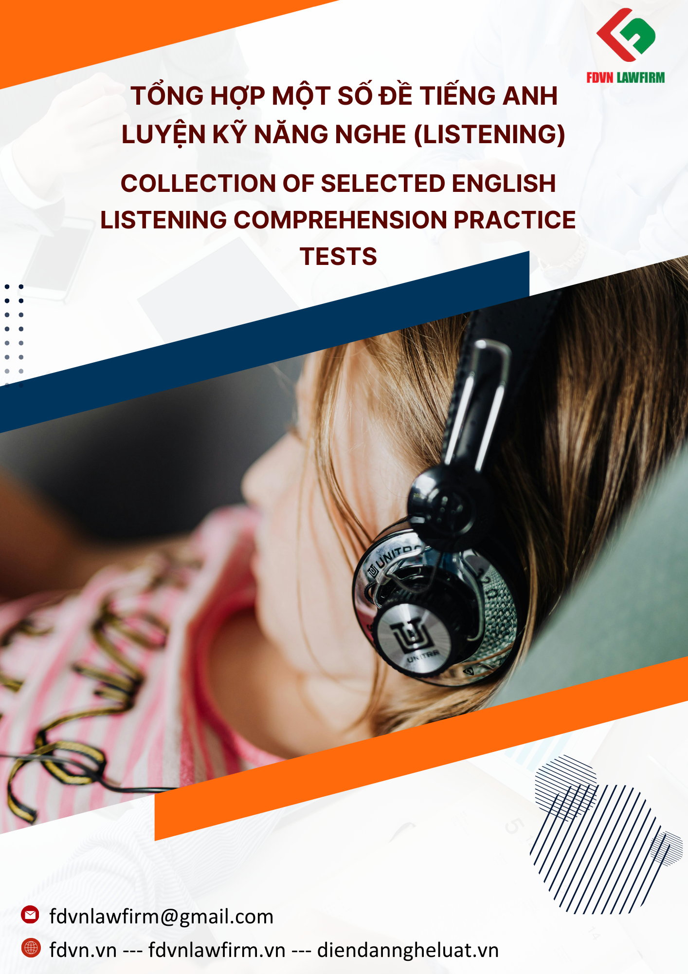 TỔNG HỢP MỘT SỐ ĐỀ TIẾNG ANH LUYỆN KỸ NĂNG NGHE (LISTENING) / COLLECTION OF SELECTED ENGLISH LISTENING COMPREHENSION PRACTICE TESTS