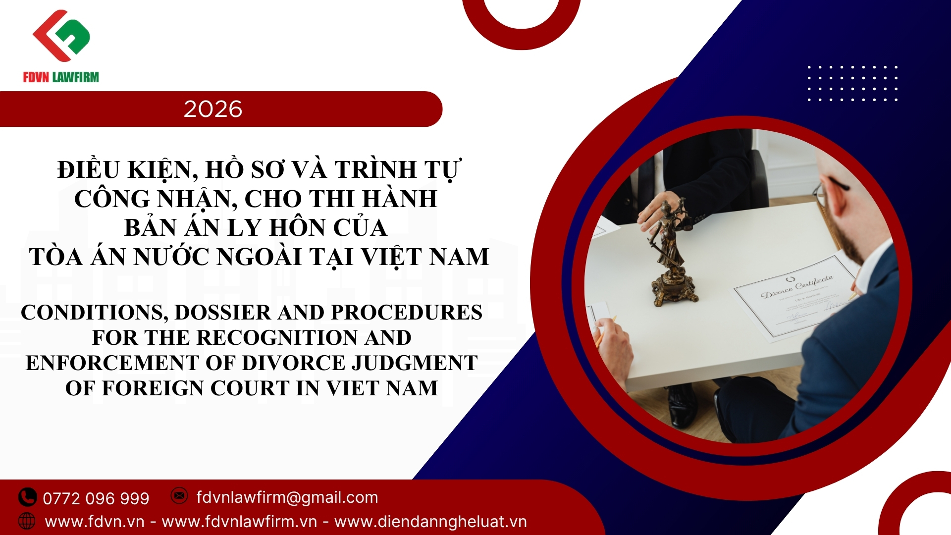 ĐIỀU KIỆN, HỒ SƠ VÀ TRÌNH TỰ CÔNG NHẬN, CHO THI HÀNH BẢN ÁN LY HÔN CỦA TÒA ÁN NƯỚC NGOÀI TẠI VIỆT NAM
