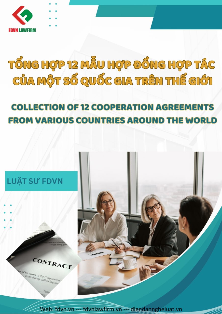 TỔNG HỢP 12 MẪU HỢP ĐỒNG HỢP TÁC CỦA MỘT SỐ QUỐC GIA TRÊN THẾ GIỚI / COLLECTION OF 12 COOPERATION AGREEMENTS FROM VARIOUS COUNTRIES AROUND THE WORLD